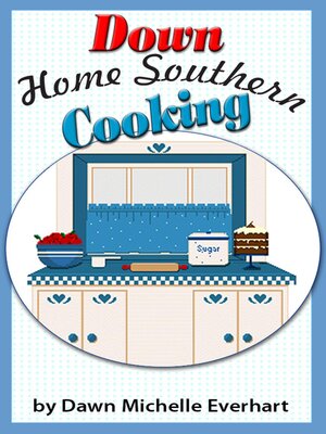 cover image of Down Home Southern Cooking